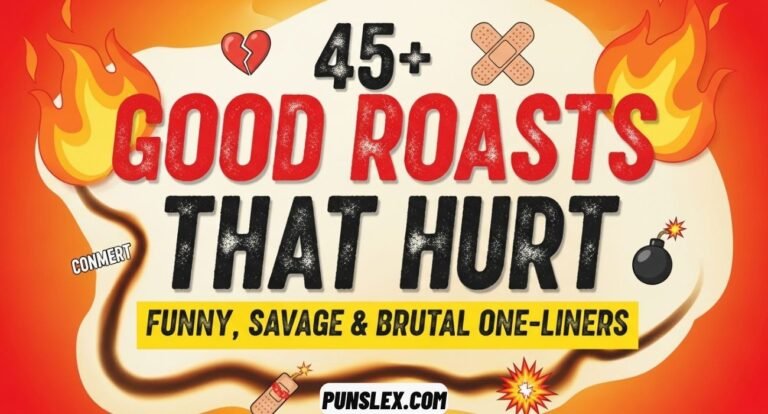 45+ Good Roasts That Hurt